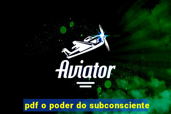 pdf o poder do subconsciente